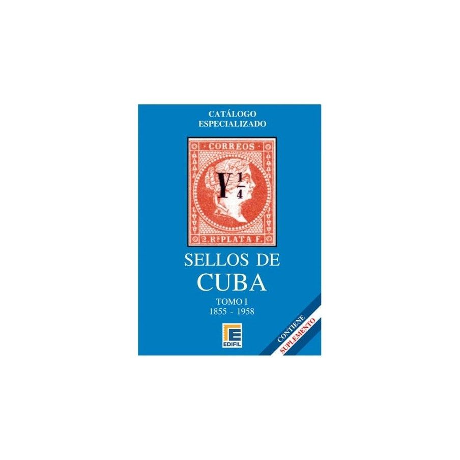 EDIFIL Cuba Especializado Tomo I (1855-1958) 2015.