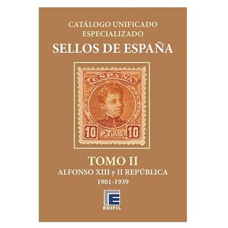 EDIFIL España Serie bronce catálogo especializado Tomo II 1901/1939  - 1